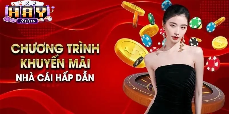 Cách nhận khuyến mãi Haywin