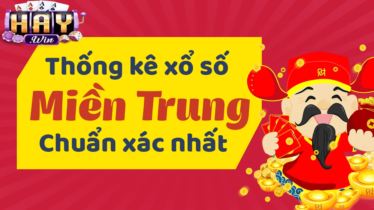 Lịch quay thưởng Xổ Số Miền Trung Haywin